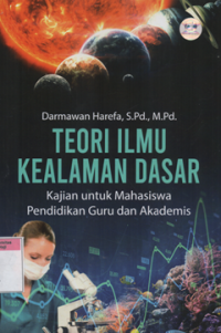 Image of Teori ilmu kealaman dasr kajian untuk mahasiswa pendidikan guru dan akademis