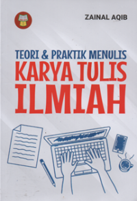 Image of Teori & praktik menulis karya tulis ilmiah