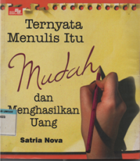 Image of TERNYATA MENULIS ITU INDAH DAN MENGHASILKAN UANG