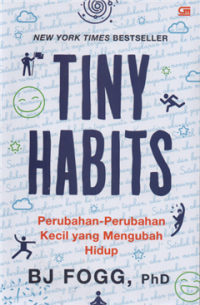Image of Tiny habits perubahan-perubahan kecil yang mengubah hidup
