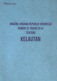 Image of Undang-undang republik indonesia nomor 32 tahun 2014 tentang kelautan