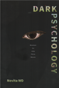 Image of Dark psychology : memahami sisi gelap pikiran manusia