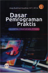 Image of Dasar pemrograman praktis (algoritma, struktur data, python)
