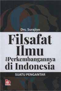 Image of Filsafat ilmu dan perkembangannya di indonesia suatu pengantar