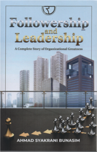 Image of Followership and leadership : a complete story of organizational greatness