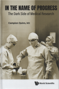 Image of In the name of progress : the dark side of medical research