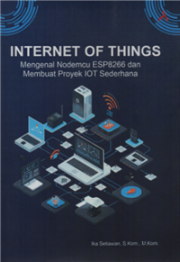 Image of Internet of things : mengenal nodemcu ESP8266 dan membuat proyek IOT sederhana