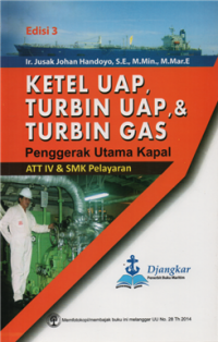 Image of Ketel uap turbin uap & turbin gas penggerak utama kapal ATT IV & SMK Pelayaran