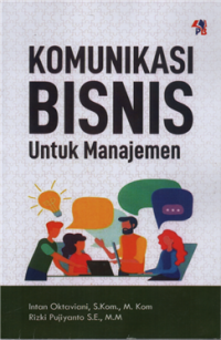 Image of Komunikasi bisnis untuk manajemen