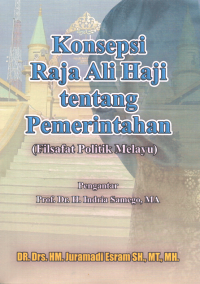 Image of Konsepsi Raja Ali Haji tentang pemerintahan ( filsafat Politik Melayu )