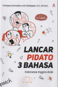 Image of Lancar Pidato 3 Bahasa : Indonesia-Inggris-Arab