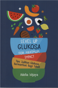 Image of Level up glukosa for maximum impact tips jadikan glukosa bermanfaat bagi tubuh