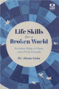 Image of Life skills for a broken world : bertahan hidup di dunia yang porak-poranda