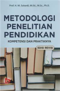Image of Metodologi penelitian pendidikan kompetensi dan praktiknya