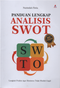 Image of Panduan lengkap analisis swot : langkah praktis agar bisnismu tidak mudah gagal