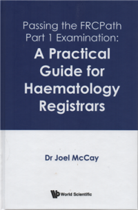 Image of Passing the FRCpath part 1 examination : a practical guide for haematology registrars