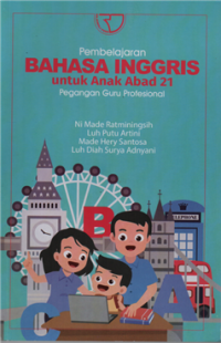 Image of Pembelajaran bahasa inggris untuk anak abad 21 pegangan guru profesional