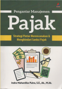 Image of Pengantar manajamen pajak strategi pintar merencanakan & menghindari sanksi pajak