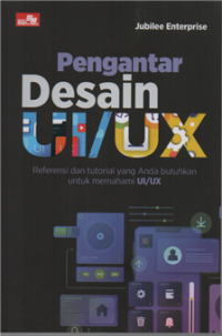 Image of Pengantar desain UI/UX : referensi dan tutorial yang anda butuhkan untuk memahami UI/UX