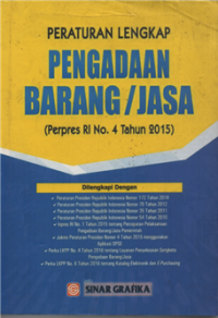 Image of Peraturan lengkap pengadaan barang /jasa (perpres RI No. 4 Tahun 2015 )