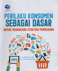 Image of Perilaku konsumen sebagai dasar untuk merancang strategi pemasaran
