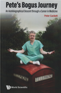 Image of Pete\'s bogus journey : an autobiographical descent through a career in medicine