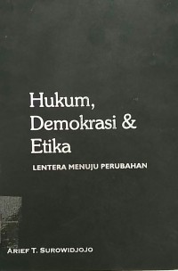 Image of Hukum demokrasi & etika lentera menuju perubahan