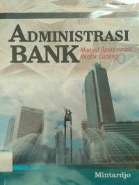 Image of Administrasi bank manual operasional kantor cabang