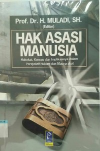 Image of Hak asasi manusia :hakekat, konsep dan implikasinya dalam perspektif hukum dan masyarakat