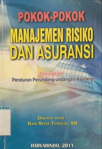 Image of POKOK-POKOK MANAJEMEN RISIKO DAN ASURANSI