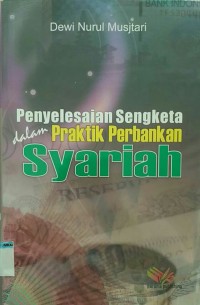 Image of Penyelesaian sengketa dalam praktik perbankan Syariah