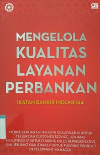 Image of Mengelola Kualitas Layanan Perbankan