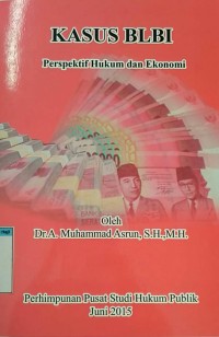 Image of Kasus BLBI perspektif hukum dan ekonomi