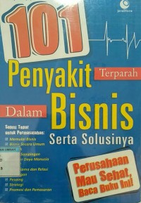 Image of 101 PENYAKIT TERPARAH DALAM BISNIS SERTA SOLUSINYA