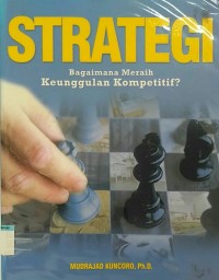 Image of Strategi bagaimana meraih keunggulan kompetitif?