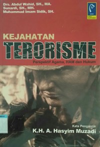 Image of Kejahatan terorisme : perspektif agama, HAM dan Hukum