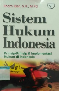 Image of sistem hukum indonesia prinsip2 dn implementasi hukum DI INDONESIA