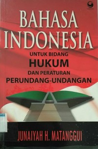 Image of Bahasa Indonesia untuk bidang hukum dan peraturan perundang-undangan