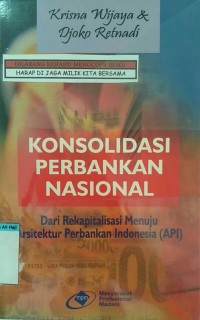 Image of KONSOLIDASI PERBANKAN NASIONAL