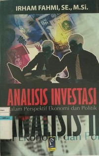 Image of ANALISIS INVESTASI DALAM PERSPEKTIF EKONOMI DAN POLITIK