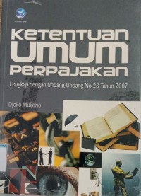 Image of Ketentuan Umum Perpajakan, Lengkap Dengan Undang-undang No.28 Tahun 2007