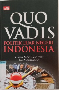 Image of Quo vadis politik luar negeri Indonesia