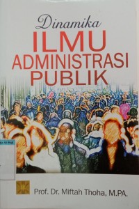 Image of Dinamika ilmu administrasi publik