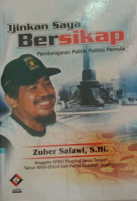 Image of Ijinkan saya bersikap : pembelajaran politik politisi pemula