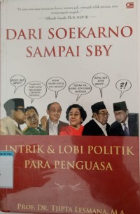 Image of Dari Soekarno sampai SBY intrik & lobi politik para penguasa