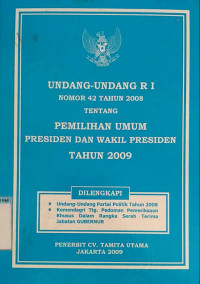 Image of UU RI NOMOR 42 TAHUN 2008 TENTANG PEMILU PRESIDEN DAN WAKIL PRESIDEN