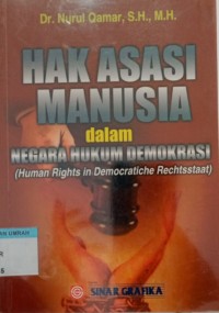 Image of Hak Asasi Manusia Dalam Negara Hukum Demokrasi: Human Rights in Democratiche Rechtsstaat