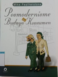 Image of POSMODERNISME BUDAYA DAN KONSUMEN