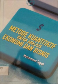 Image of METODE KUANTITATIF UNTUK ANALISIS EKONOMI DAN BISNIS