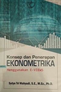 Image of Konsep dan penerapan ekonometrika menggunakan Eviews